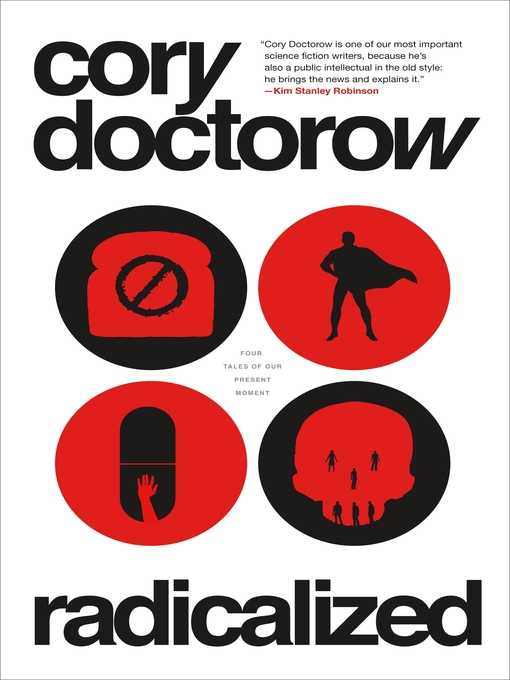 Title details for Radicalized by Cory Doctorow - Available
